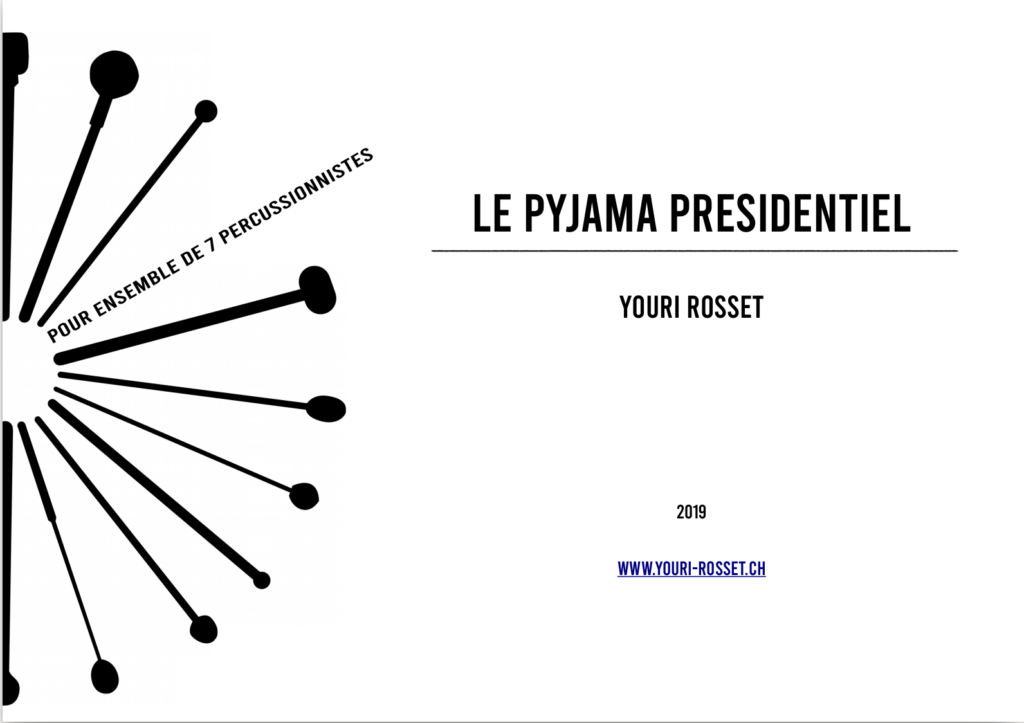Le Pyjama présidentiel – Youri Rosset