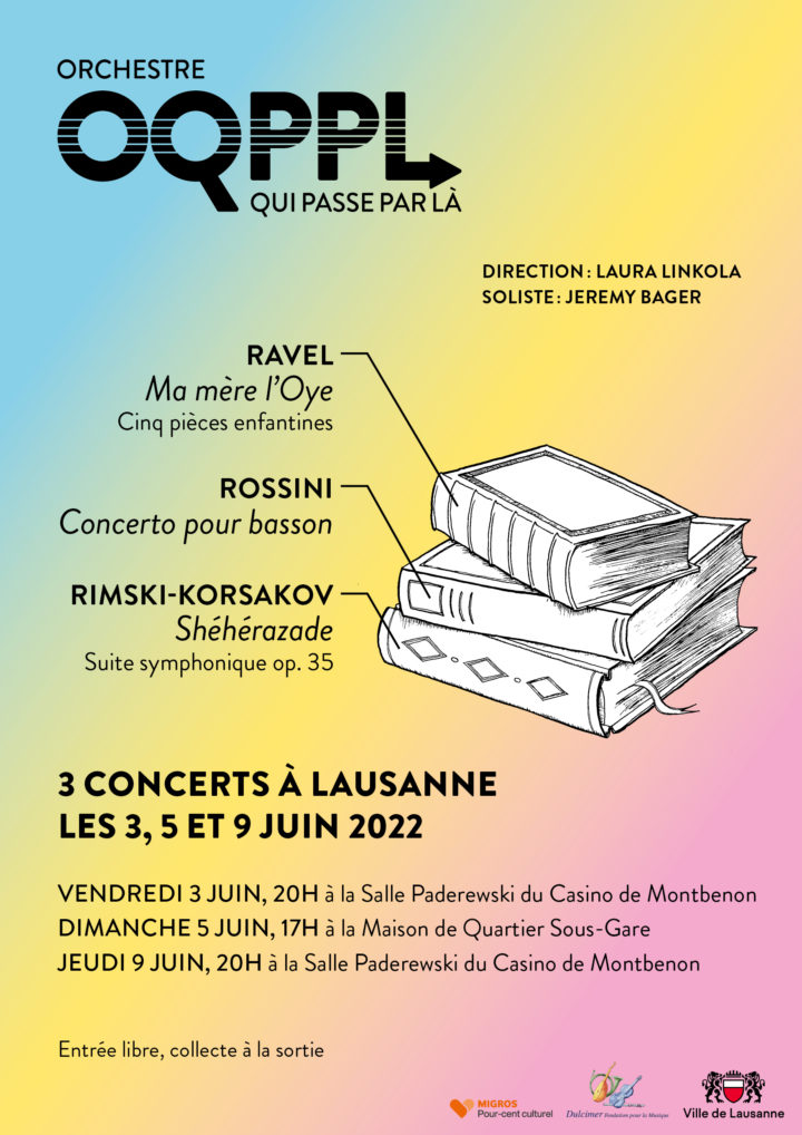 3, 5 et 9 juin 2022 – Orchestre OQPPL – Lausanne